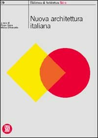 Seller image for Nuova architettura italiana. Il paesaggio italiano tra architettura e fotografia. for sale by FIRENZELIBRI SRL