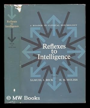 Seller image for Reflexes to Intelligence; a Reader in Clinical Psychology for sale by MW Books Ltd.