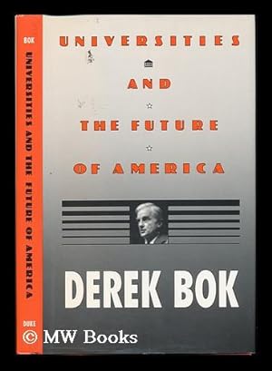 Seller image for Universities and the Future of America for sale by MW Books Ltd.