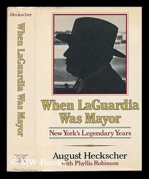 Seller image for When Laguardia Was Mayor: New York's Legendary Years for sale by MW Books Ltd.