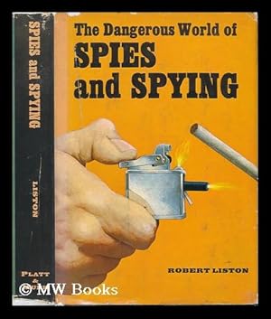 Seller image for The Dangerous World of Spies and Spying for sale by MW Books Ltd.