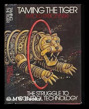 Seller image for Taming the Tiger : the Struggle to Control Technology for sale by MW Books Ltd.