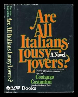 Seller image for Are all Italians Lousy Lovers? ; Translated from the Italian by Eugene Walter - [Uniform Title: Maschio Nazionale. English] for sale by MW Books
