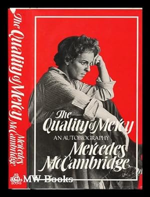 Imagen del vendedor de The Quality of Mercy : an Autobiography a la venta por MW Books