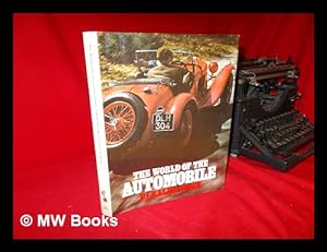 Seller image for The World of the Automobile with Special Photography by the Author for sale by MW Books
