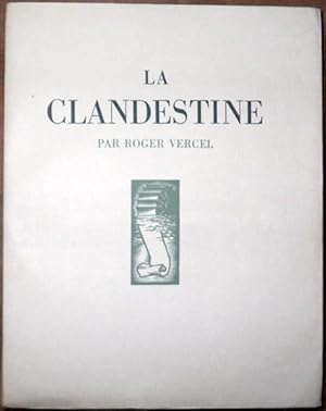 La Clandestine. Lames sourdes. Illustré de gravures sur bois en couleur de André Collot.
