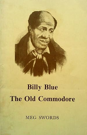 Billy Blue. The Old Commodore.