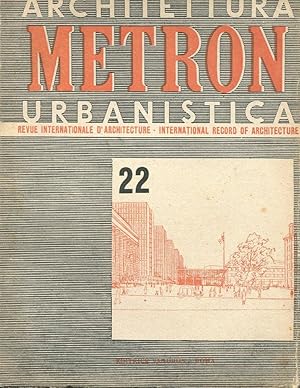 METRON rivista internazionale di architettura - 1947 - n. 22 - In direzione PICCINATO E RIDOLFI -...