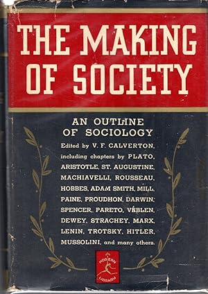 Imagen del vendedor de The Making of Society: An Outline of Sociology a la venta por Dorley House Books, Inc.