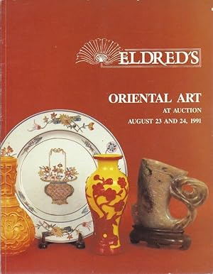 Eldred's Oriental Art At Auction August 23 and 24, 1991