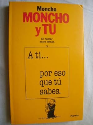 MONCHO Y TU