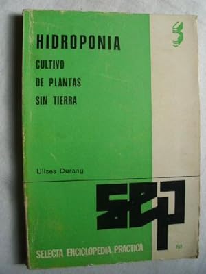 HIDROPONIA. CULTIVO DE PLANTAS SIN TIERRA