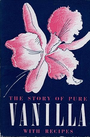 Seller image for The Story of Vanilla with Recipes for sale by Book Booth