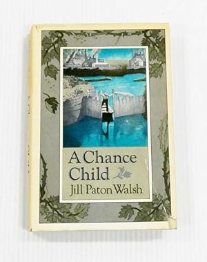 A Chance Child (Inscribed and Signed by Author)