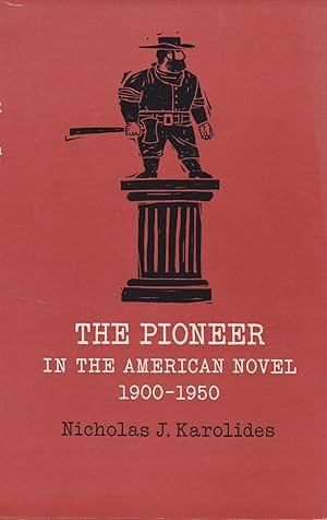 Bild des Verkufers fr The Pioneer in the American Novel 1900-1950 zum Verkauf von Mojo Press Books