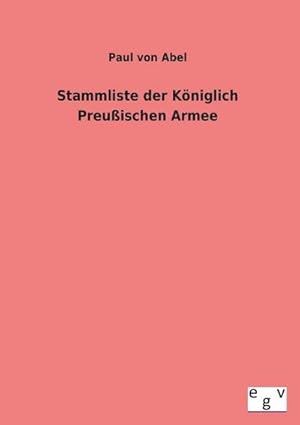 Seller image for Stammliste der Kniglich Preuischen Armee for sale by AHA-BUCH GmbH