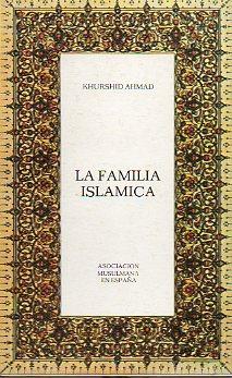 Seller image for LA FAMILIA ISLMICA. Trad. Flora Solana. for sale by angeles sancha libros