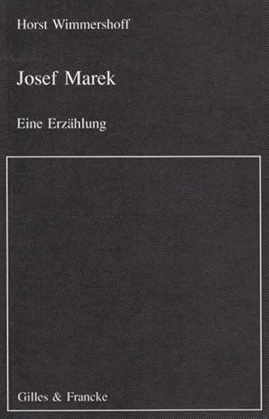 Image du vendeur pour Josef Marek : eine Erzhlung mis en vente par ANTIQUARIAT Franke BRUDDENBOOKS