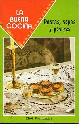 Imagen del vendedor de LA BUENA COCINA. PASTAS, SOPAS Y SOBRES. a la venta por angeles sancha libros