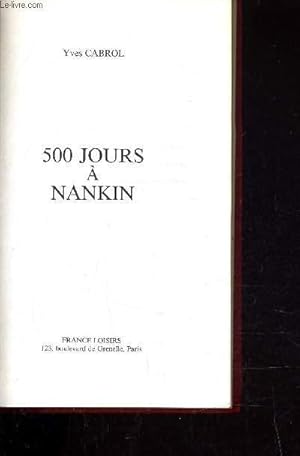 Bild des Verkufers fr 500 JOURS A NANKIN. zum Verkauf von Le-Livre
