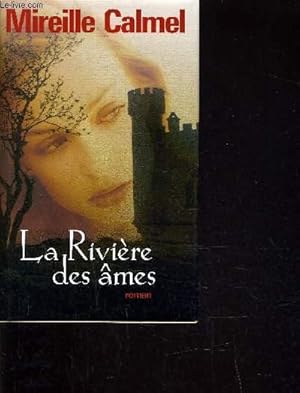 Imagen del vendedor de LA RIVIERE DES AMES. a la venta por Le-Livre