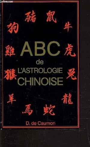 Imagen del vendedor de ABC DE L'ASTROLOGIE CHINOISE. a la venta por Le-Livre