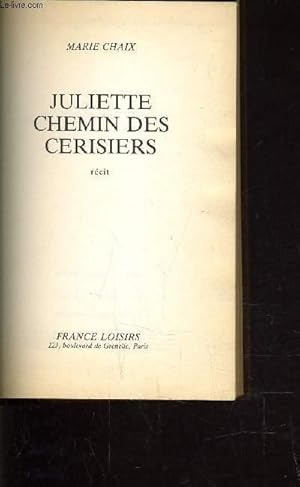 Bild des Verkufers fr JULIETTE CHEMIN DES CERISIERS. zum Verkauf von Le-Livre