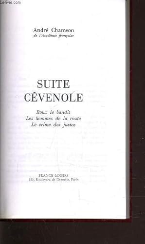 Image du vendeur pour SUITE CEVENOLE - ROUX LE BANDIT - LES HOMMES DE LA ROUTE - LE CRIME DES JUSTES. mis en vente par Le-Livre