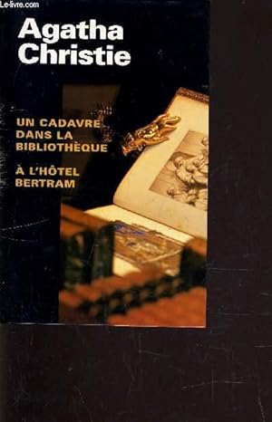 Image du vendeur pour UN CADAVRE DANS LA BIBLIOTHEQUE - A L'HOTEL BERTRAM. mis en vente par Le-Livre