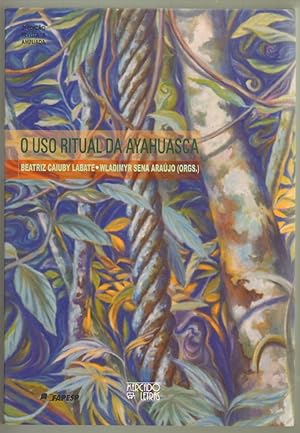 Seller image for O Uso Ritual Da Ayahuasca for sale by Walkabout Books, ABAA