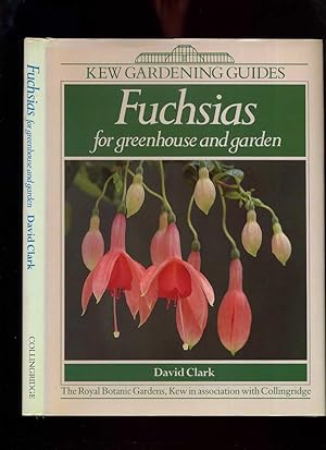 Bild des Verkufers fr Fuchsias for Greenhouse and Garden (Kew Gardening Guides) zum Verkauf von Roger Lucas Booksellers