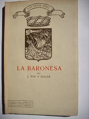 La Baronesa o bé Nau sense timó : comedia en tres actes