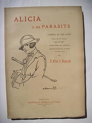 Alicia o be Paràsits : comèdia en tres actes : treta de la novela Alicia