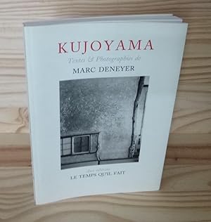 Kujoyama. Un japon sans été. Textes & photographies de Marc Deneyer, éditions le temps qu'il fait...