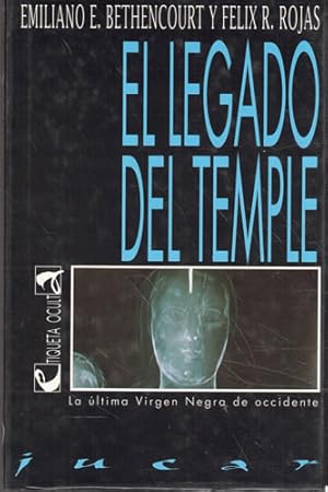 Imagen del vendedor de El legado del Temple. La ltima Virgen Negra de occidente a la venta por Librera Cajn Desastre