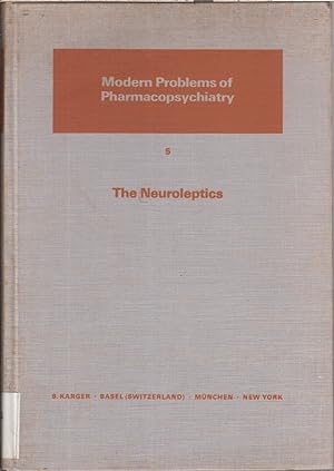 Imagen del vendedor de The Neuroleptics (Modern Problems of Pharmacopsychiatry Volume 5) a la venta por Jonathan Grobe Books