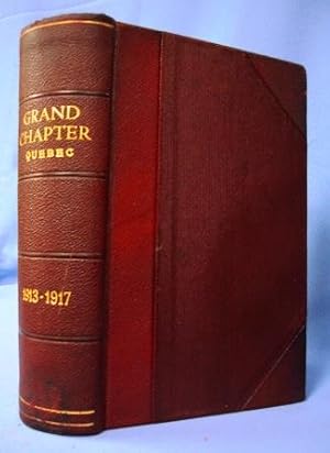 PROCEEDINGS OF THE ANNUAL CONVOCATION OF THE GRAND CHAPTER OF ROYAL ARCH MASONS OF QUEBEC 1913-19...