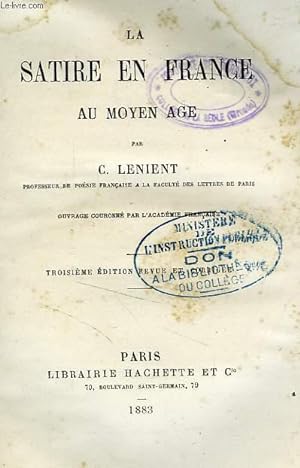Bild des Verkufers fr LA SATIRE EN FRANCE AU MOYEN AGE zum Verkauf von Le-Livre