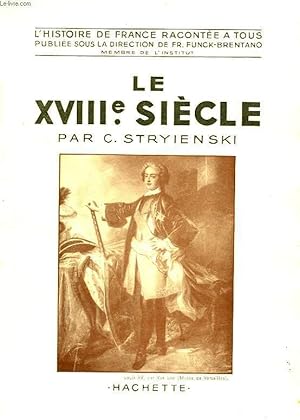 Bild des Verkufers fr LE XVIII SIECLE zum Verkauf von Le-Livre