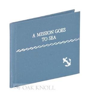 Image du vendeur pour MISSION GOES TO SEA.|A mis en vente par Oak Knoll Books, ABAA, ILAB