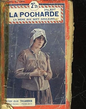 Seller image for LA POCHARDE - LA MERE AUX SEPT DOULEURS for sale by Le-Livre