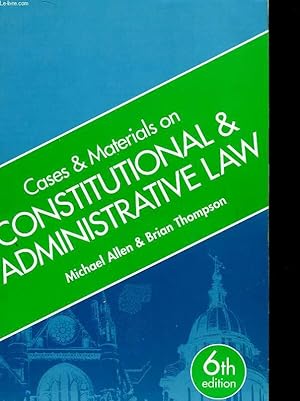 Seller image for CASES AND MATERIALS ON CONSTITUTIONAL & ADMINISTRATIVE LAW for sale by Le-Livre