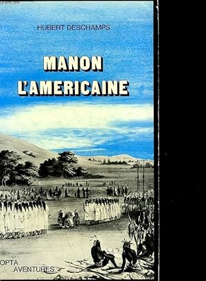 Bild des Verkufers fr MANON L'AMERICAINE OU LA VIE DE RENE DES GRIEUX zum Verkauf von Le-Livre
