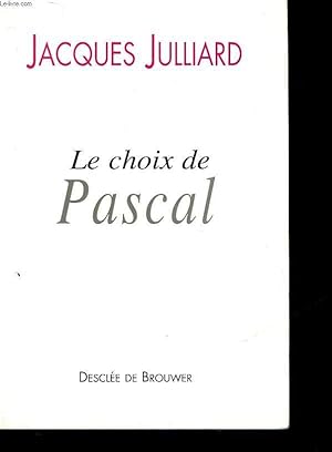 Seller image for LE CHOIX DE PASCAL for sale by Le-Livre