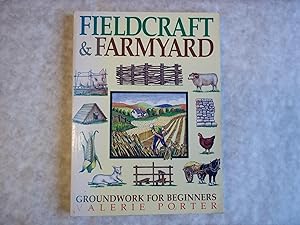 Image du vendeur pour Fieldcraft and Farmyard. Groundwork for Beginners. mis en vente par Carmarthenshire Rare Books