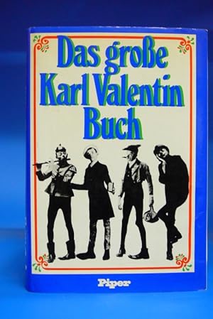 Das große Karl Valentin Buch. - Herausgegeben von Michael Schulte