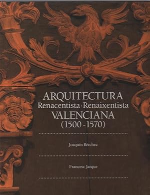 Imagen del vendedor de Arquitectura renacentista-renaixentista valenciana (1500-1570) a la venta por Librera El Crabo