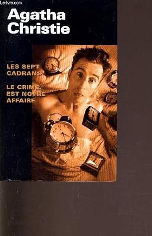Bild des Verkufers fr LES SEPT CADRANS - LE CRIME EST NOTRE AFFAIRE. zum Verkauf von Le-Livre