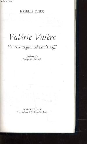 Bild des Verkufers fr VALERIE VALERE - UN SEUL REGARD M'AURAIT SUFFI. zum Verkauf von Le-Livre