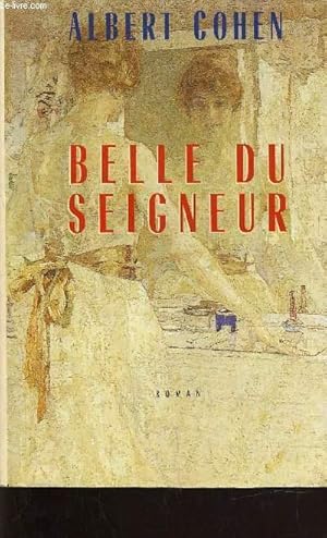 Image du vendeur pour BELLE DU SEIGNEUR. mis en vente par Le-Livre